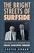 The Bright Streets of Surfs...