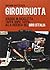 Girodiruota. Viaggio in bicicletta, tappa dopo tappa, alla ri... by Giovanni Battistuzzi