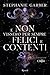 E non vissero per sempre felici e contenti