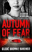 Autumn of Fear