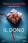 Il dono by Paola Barbato