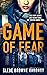 Game of Fear (Fearless #1)