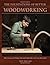 The Foundations of Better Woodworking by Jeff Miller