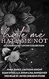 Hate Me, Hate Me ...