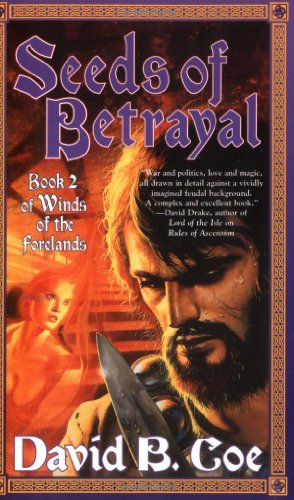 Seeds of Betrayal: Book 2 of the Winds of the Forelands Tetralogy