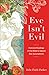 Eve Isn't Evil by Julie Faith Parker