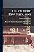 The Twofold New Testament: ...