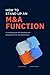 How to Stand Up an M&A Function by Kison Patel