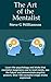 The Art of the Mentalist: L...