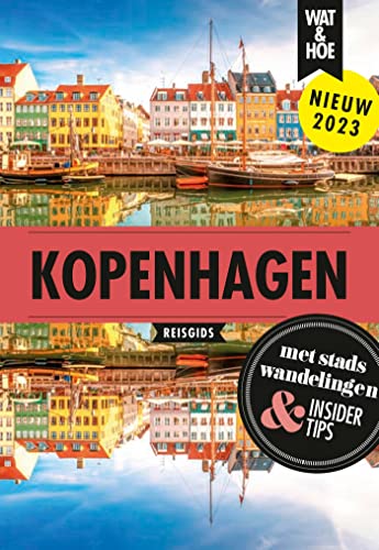 Kopenhagen: Stedentrip en Hoogtepunten (Wat & Hoe reisgids) (Dutch Edition)