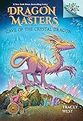 Cave of the Crystal Dragon: A Branches Book (Dragon Masters #26)