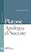 Apologia di Socrate (Testi ...