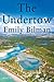 The Undertow by Emily Bilman