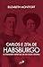 Carlos e Zita de Habsburgo: O Itinerário espiritual de um casal cristão