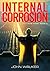 Internal Corrosion (Far From Home Book 5)