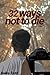 32 Ways Not to Die
