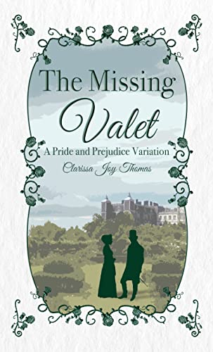 The Missing Valet: A Pride and Prejudice Variation (Pride and Prejudice Variations)