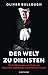 Der Welt zu Diensten: Wie Großbritannien zum Butler von Oligarchen, Kleptokraten, Steuerhinterziehern und Verbrechern wurde (German Edition)