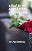 What To Do After Losing A Loved One by Patrick Briney
