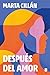 Después del amor (Spanish Edition)