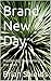 Brand New Day: Hastening th...