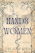 In the Hands of Women (A Gilded City Series Book 1)