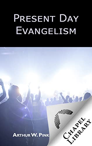 Present Day Evangelism (Kindle Edition)