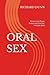ORAL SEX by Richard Dunn