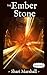 The Ember Stone: Book One of The Ember Files