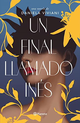 Un final llamado Inés (Spanish Edition)