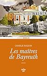Les Maîtres de Bayreuth (Les Passe-Murailles) (French Edition)
