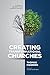 Creating Transformational Churches: A Guide to Reignite Your Church’s Growth