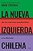La nueva izquierda chilena....