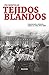 Tejidos blandos (Spanish Edition)