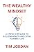 THE WEALTHY MINDSET: The Se...