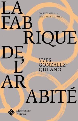 LA FABRIQUE DE L'ARABITE (Paperback)