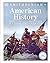 American History: A Visual Encyclopedia (DK Children's Visual Encyclopedias)