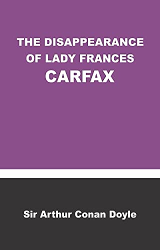 THE DISAPPEARANCE OF LADY FRANCES CARFAX