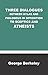 THREE DIALOGUES BETWEEN HYLAS AND PHILONOUS IN OPPOSITION TO SCEPTICS AND ATHEISTS