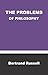 THE PROBLEMS OF PHILOSOPHY