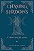 Chasing Shadows: Convocation (The Chasing Shadows Trilogy Book 2)