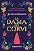 La dama dei corvi (Le regine della Torre Vol. 1)