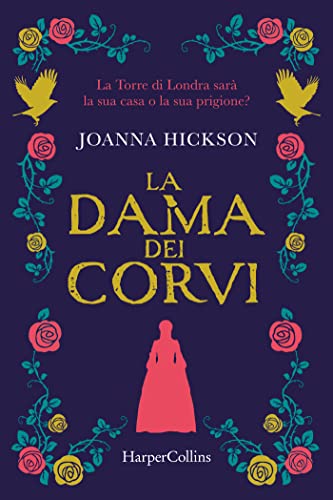 La dama dei corvi (Le regine della Torre Vol. 1)