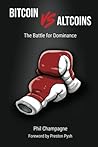 Bitcoin vs Altcoins: The Battle for Dominance Bitcoin vs Altcoins: The Battle for Dominance