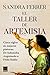 El taller de Artemisia: Cinco siglos de mujeres pintoras. De Sofonisba Anguissola a Frida Kahlo