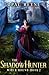 The ShadowHunter: Witch Bound - Book Two