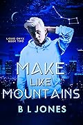 Make Like Mountains
