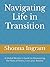 Navigating Life in Transiti...