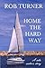 Home the Hard Way: A solo s...