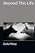 Beyond This Life